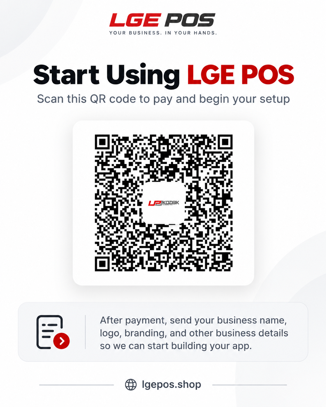LGE POS subscriber setup payment QR. Scan to pay and submit your business name, logo, branding and details.